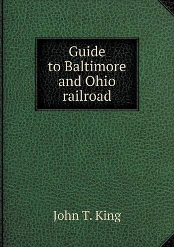 Guide to Baltimore and Ohio railroad