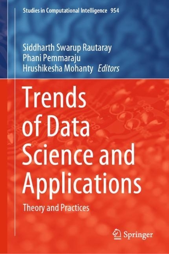 Trends of Data Science and Applications: Theory and Practices(Studies in Computational Intelligence)
