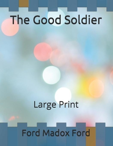 The Good Soldier: Large Print