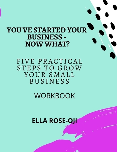 You've Started Your Business - Now What?