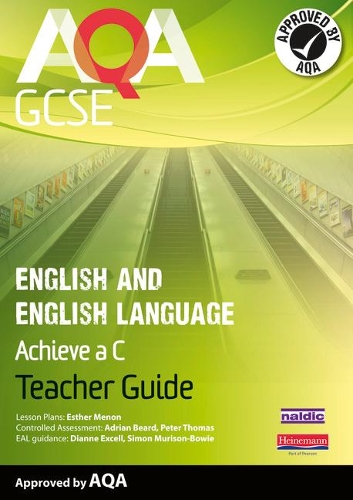 AQA GCSE English and English Language Teacher Guide: Aim for a C: (AQA GCSE English, Language, & Literature)
