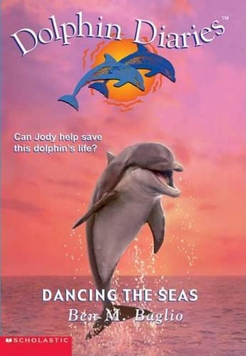 Dancing the Seas: (8 Dolphin Diaries)
