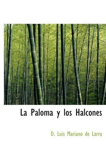 La Paloma y Los Halcones