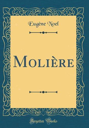 Molière (Classic Reprint)