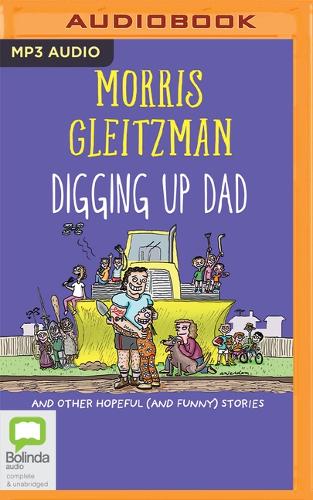 Digging Up Dad: And Other Hopeful (and Funny) Stories