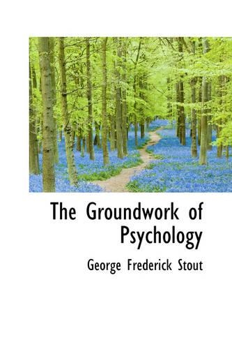 The Groundwork of Psychology: (English)
