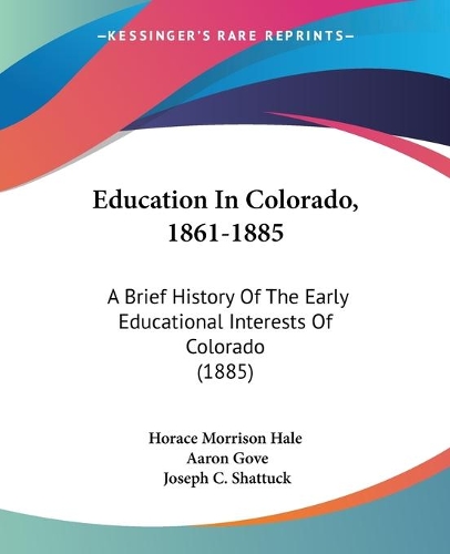 Education In Colorado, 1861-1885