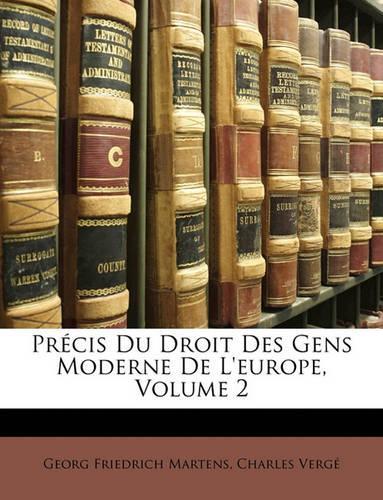 Précis Du Droit Des Gens Moderne De L'europe, Volume 2