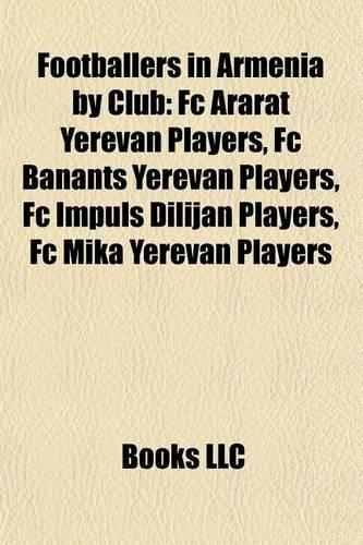 Footballers in Armenia by Club