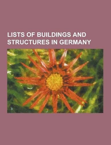 Lists of Buildings and Structures in Germany