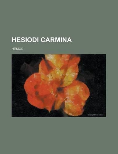 Hesiodi Carmina: (English)