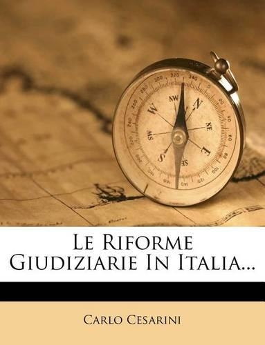 Le Riforme Giudiziarie in Italia...