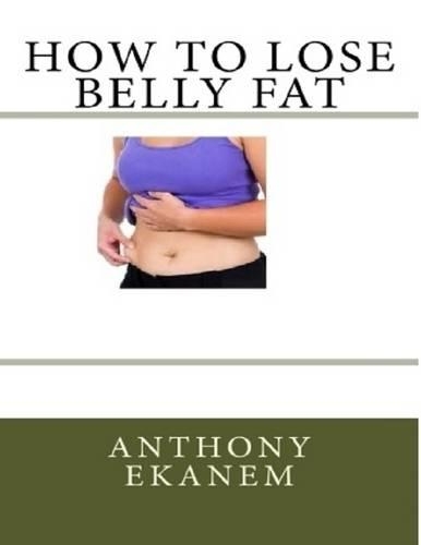 How to Lose Belly Fat