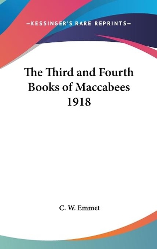 The Third and Fourth Books of Maccabees 1918