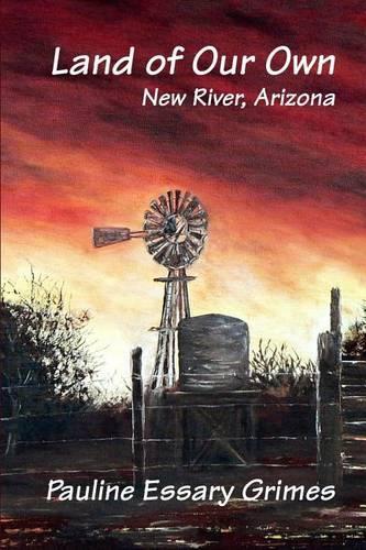 Land of Our Own: New River, Arizona(English)