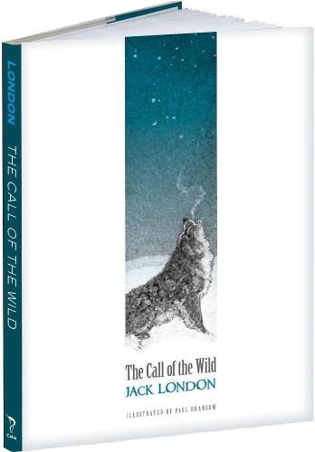 The Call of the Wild: (Calla Editions)
