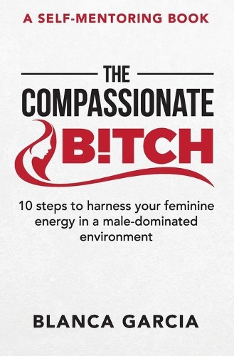 The Compassionate Bitch