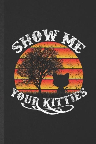Show Me Your Kitties