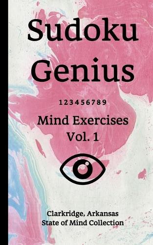 Sudoku Genius Mind Exercises Volume 1