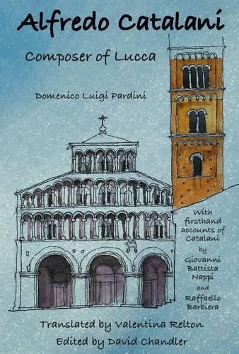 Alfredo Catalani: Composer of Lucca