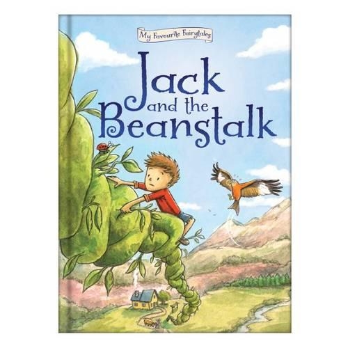 Jack and the Beanstalk: (4 My Favourite Fairytales)