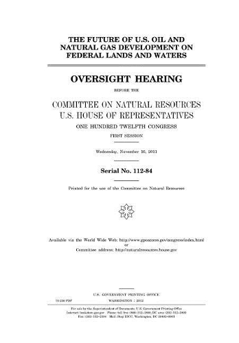 The Future of U.S. Oil and Natural Gas Development on Federal Lands and Waters