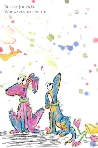 Bullet Journal Wir waren das nicht: Notizbuch ca. A5 mit Punktraster, Seitenzahlen, 200 Seiten weisses Papier