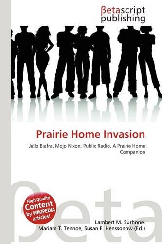 Prairie Home Invasion: (English)