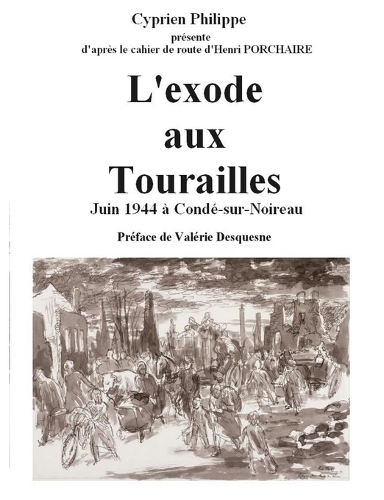 L'exode aux Tourailles: d'après Henri Porchaire