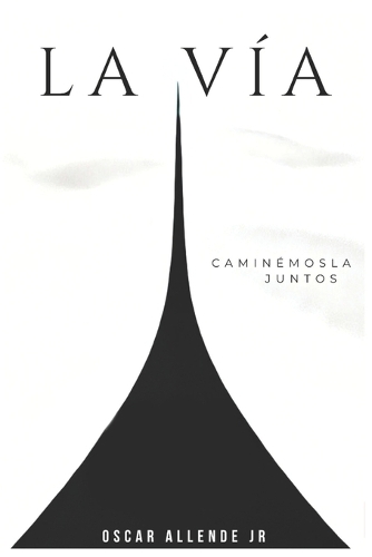 La Vía: Caminémosla Juntos