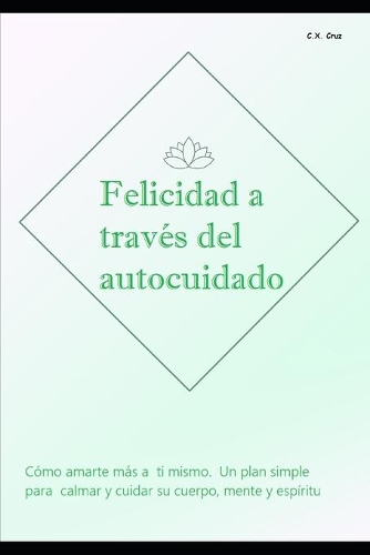 Felicidad a través del autocuidado