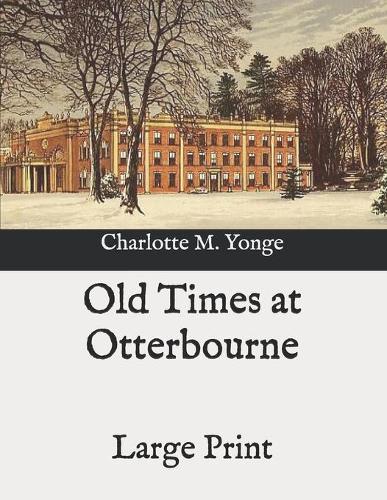 Old Times at Otterbourne