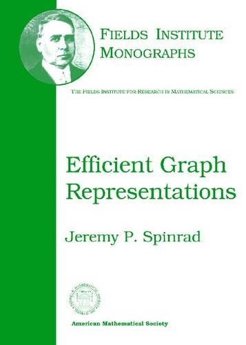 Efficient Graph Representations: (Fields Institute Monographs)