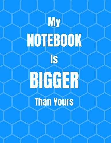 My Notebook Is Bigger Than Yours