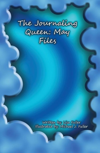 The Journaling Queen: May Files(Journaling Queen)