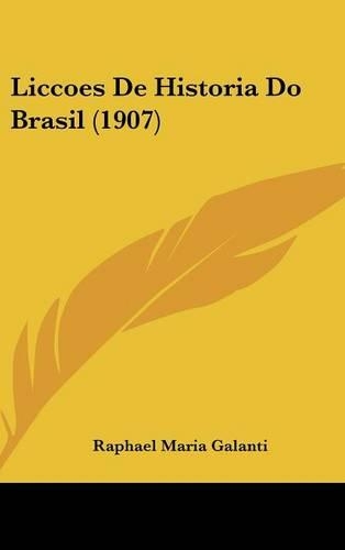 Liccoes De Historia Do Brasil (1907): (Not Applicable)