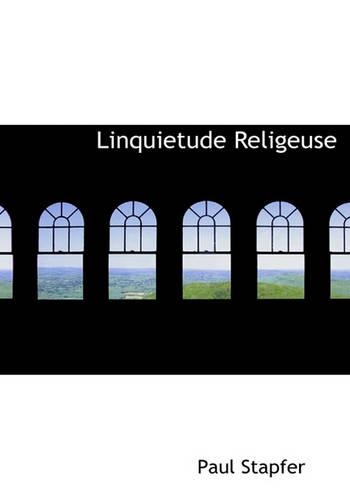Linquietude Religeuse: (French)