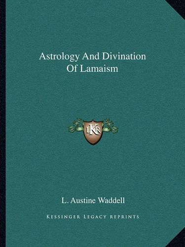 Astrology And Divination Of Lamaism: (English)