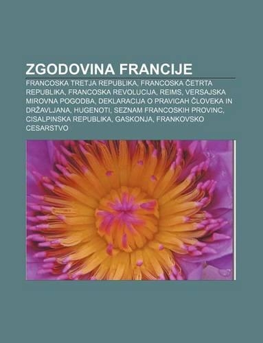Zgodovina Francije: Francoska Tretja Republika, Francoska Etrta Republika, Francoska Revolucija, Reims, Versajska Mirovna Pogodba(Slovenian)