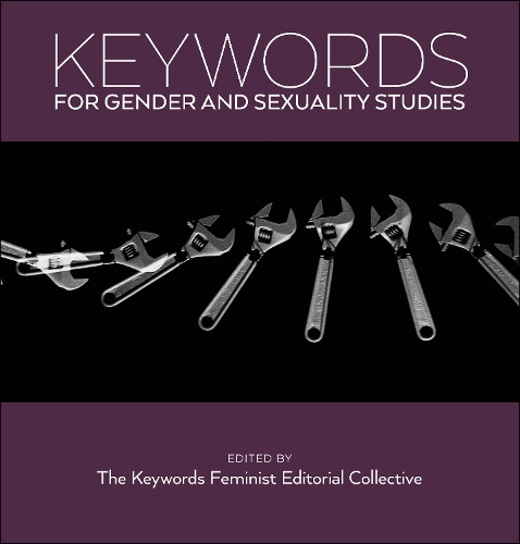 Keywords for Gender and Sexuality Studies