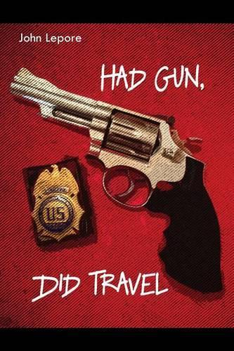 Had Gun, Did Travel: (English)