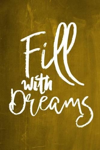 Chalkboard Journal - Fill With Dreams (Yellow)
