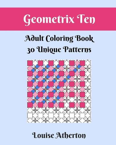 Geometrix Ten: Coloring for Adults(10 Geometrix)