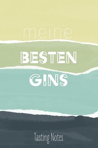 Meine Besten Gins - Tasting Notes