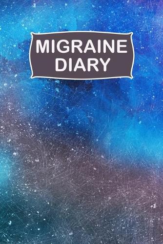 Migraine Diary: Guided journal for tracking headache triggers, symptoms and pain relief options.
