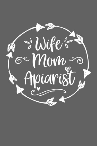 Wife Mom Apiarist