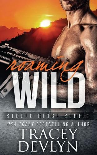 Roaming Wild: (5 Steele Ridge)