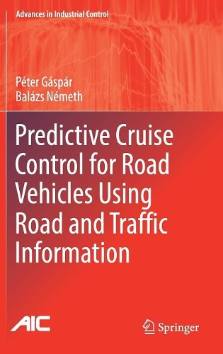 Predictive Cruise Control for Road Vehicles Using Road and Traffic Information