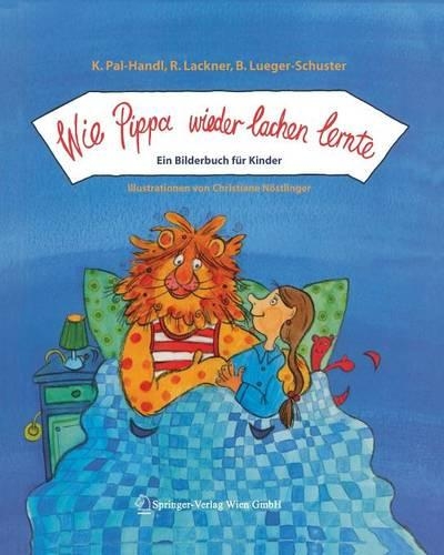 Wie Pippa wieder lachen lernte: Ein Bilderbuch für Kinder(German)