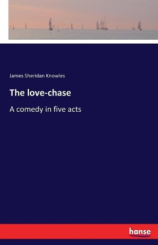 The love-chase